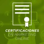 Certificaciones en marketing online