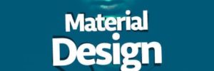 Material Design, un diseño para conquistarlos a todos