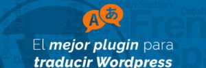 El mejor plugin para traducir Wordpress
