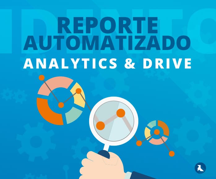 Exportar y volcar datos de Google Analytics a Hojas de Cálculo de Drive para generar informes personalizados