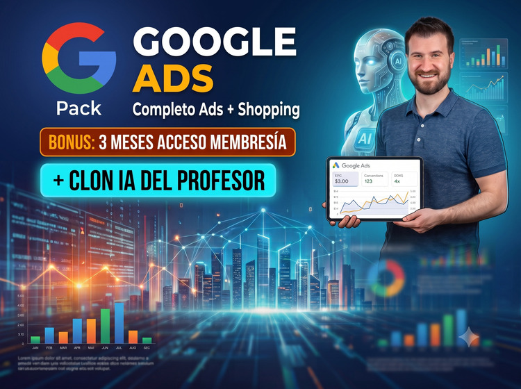 Curso Google Ads completo b&uacute;squeda, display y Shopping